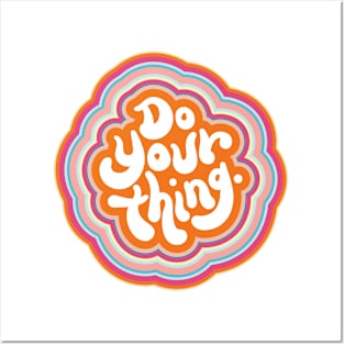 Do Your Thing Posters and Art